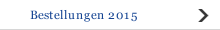 Bestellungen 2015