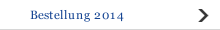 Bestellung 2014